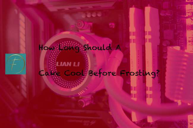 The list of 10+ how long should you cool a cake before frosting it 3 How Long Should A Cake Cool Before Frosting?