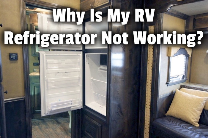 Why Is My RV Refrigerator Not Cooling? Troubleshooting Guide