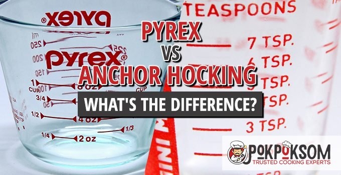 Pyrex vs. Anchor Hocking – What's The Difference? | PokPokSom